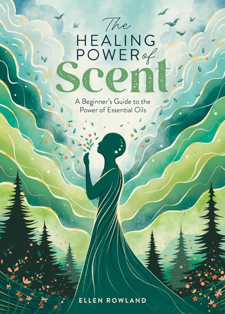 Excerpt from <i>The Healing Power of Scent</i> by Ellen Rowland